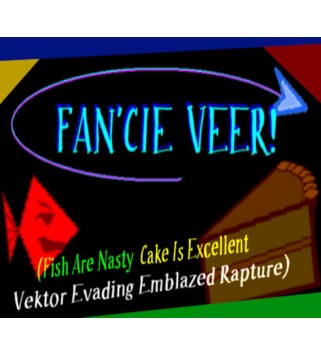 FAN CIE VEER! Fish Are Nasty, Cake Is Excellent Vektor Evading Emblazed Rapture Steam Key GLOBAL